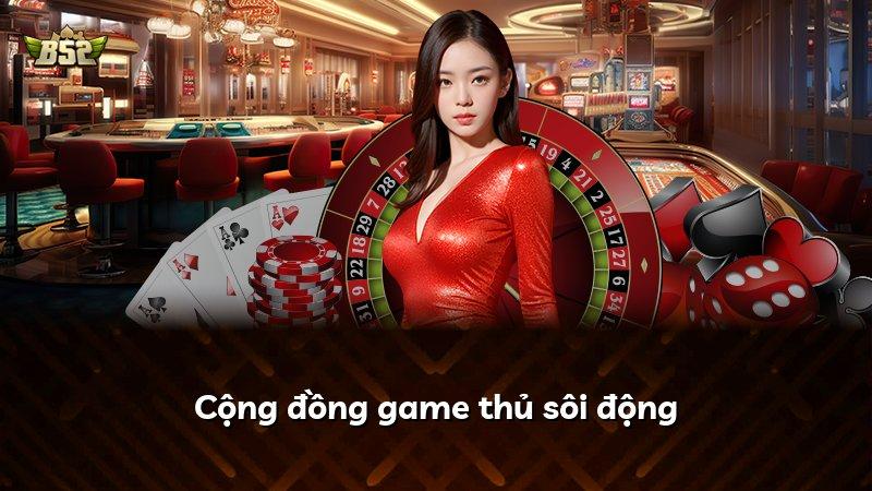 Cộng đồng game thủ sôi động