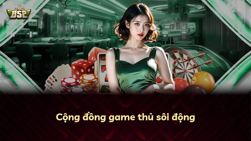 Cộng đồng game thủ sôi động