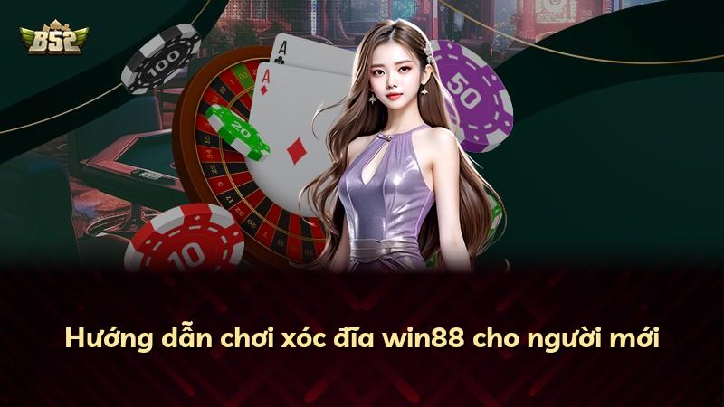 Hướng dẫn chơi xóc đĩa win88 cho người mới