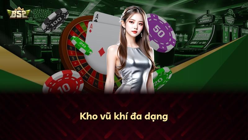 Kho vũ khí đa dạng