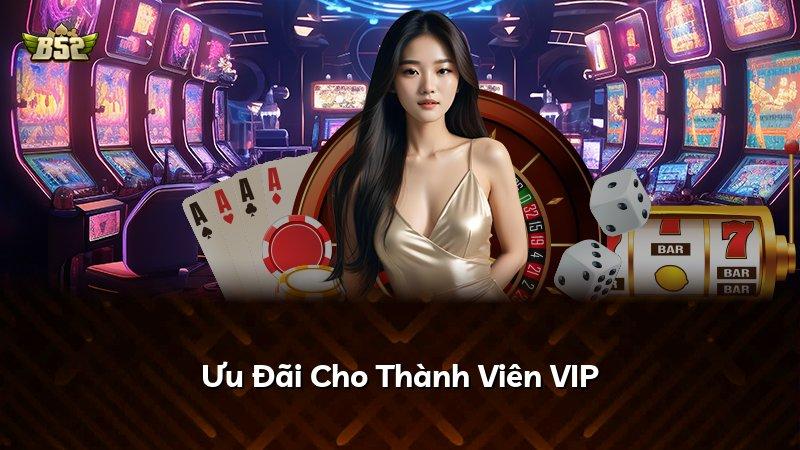 Ưu Đãi Cho Thành Viên VIP